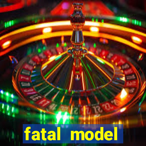 fatal model cruzeiro sp